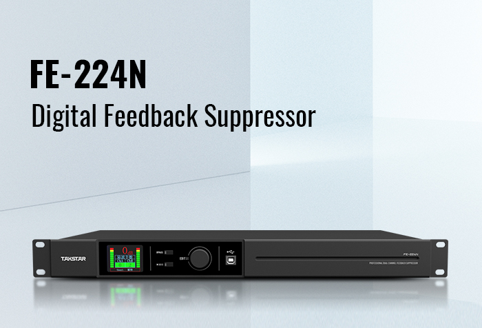 New Release | FE-224N（2023）Digital Feedback Suppressor
