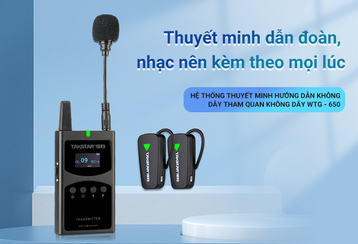 Ra mắt sản phẩm mới │ HỆ THỐNG THUYẾT MINH HƯỚNG DẪN KHÔNG DÂY THAM QUAN KHÔNG DÂY WTG-650