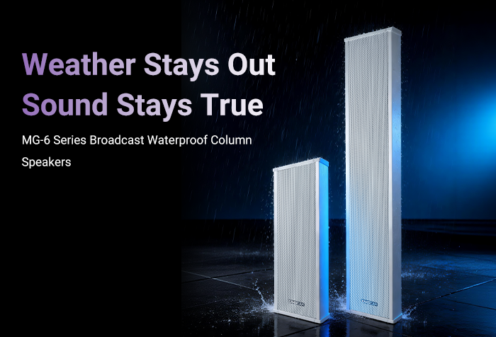New Release | MG-6 Series Broadcast Waterproof Column Speakers